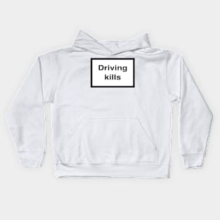 Health Warning: Driving kills Kids Hoodie